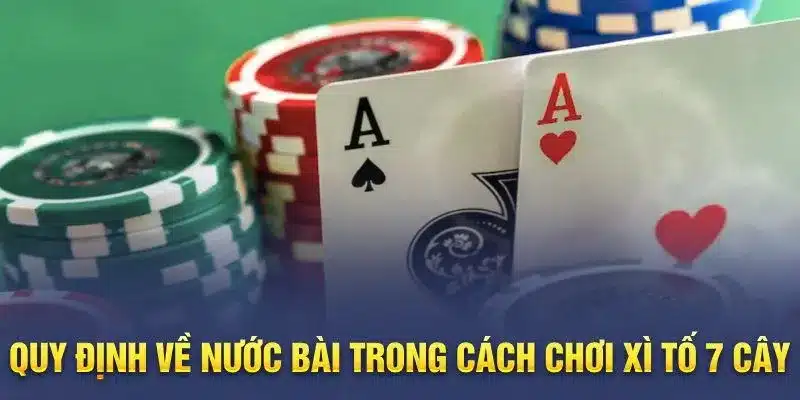 Nắm rõ luật chơi và cách tính điểm trong xì tố 7 cây