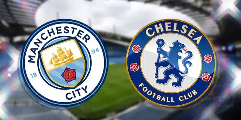 Các thống kê ấn tượng giữa Manchester City và Chelsea